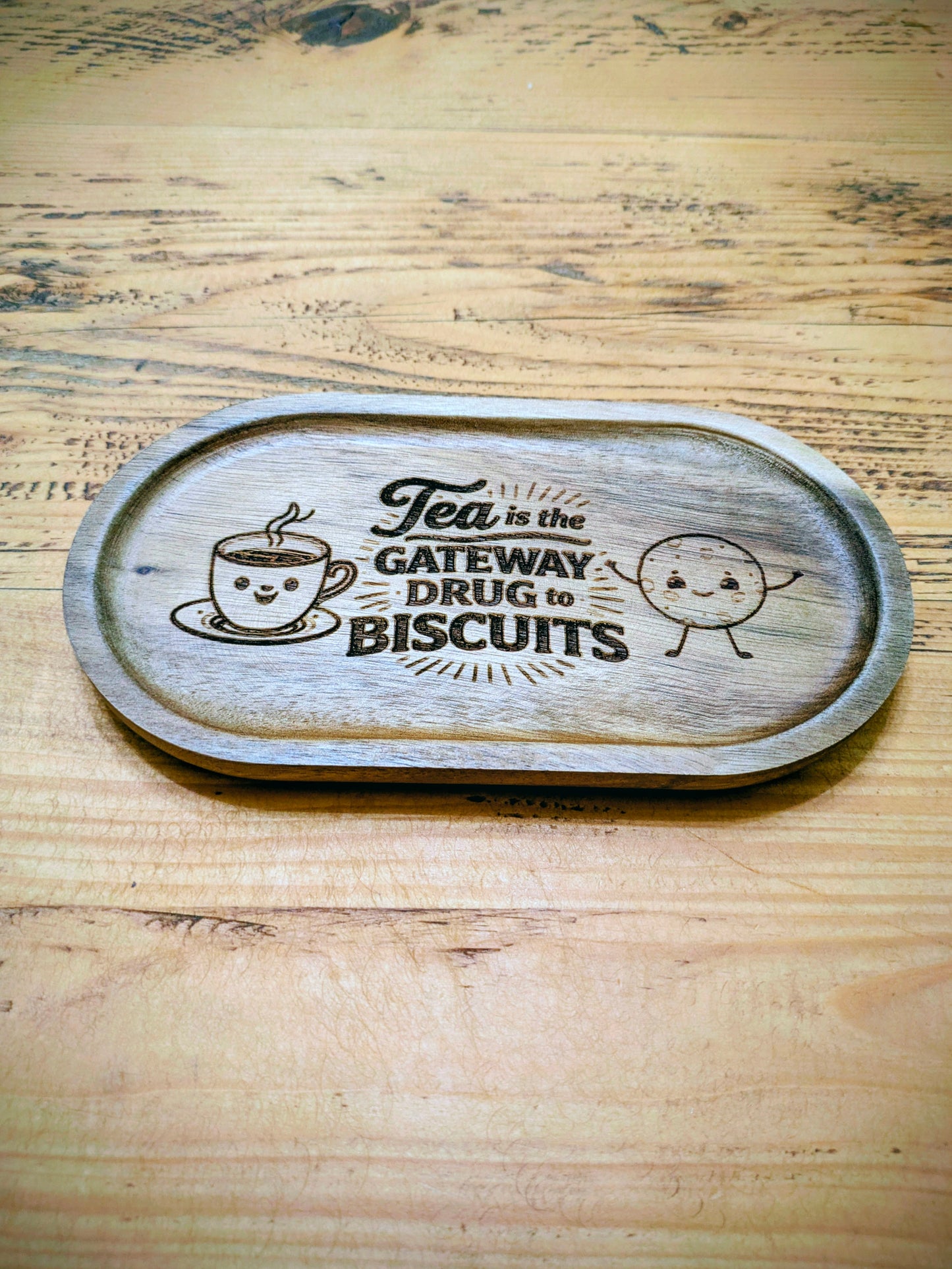 Funny Tea Tray – “Tea Is the Gateway Drug to Biscuits” Engraved Wooden Tray